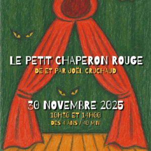 Le petit Chaperon Rouge - 30 novembre 2025