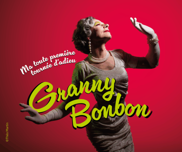 Granny Bonbon - Ma toute première tournée d'adieu - 4 et 5 septembre et 9 octobre 2025