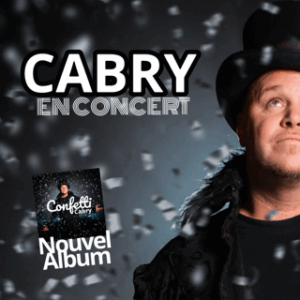 Cabry en concert – Nouvel album « Confetti » - 27 novembre 2025